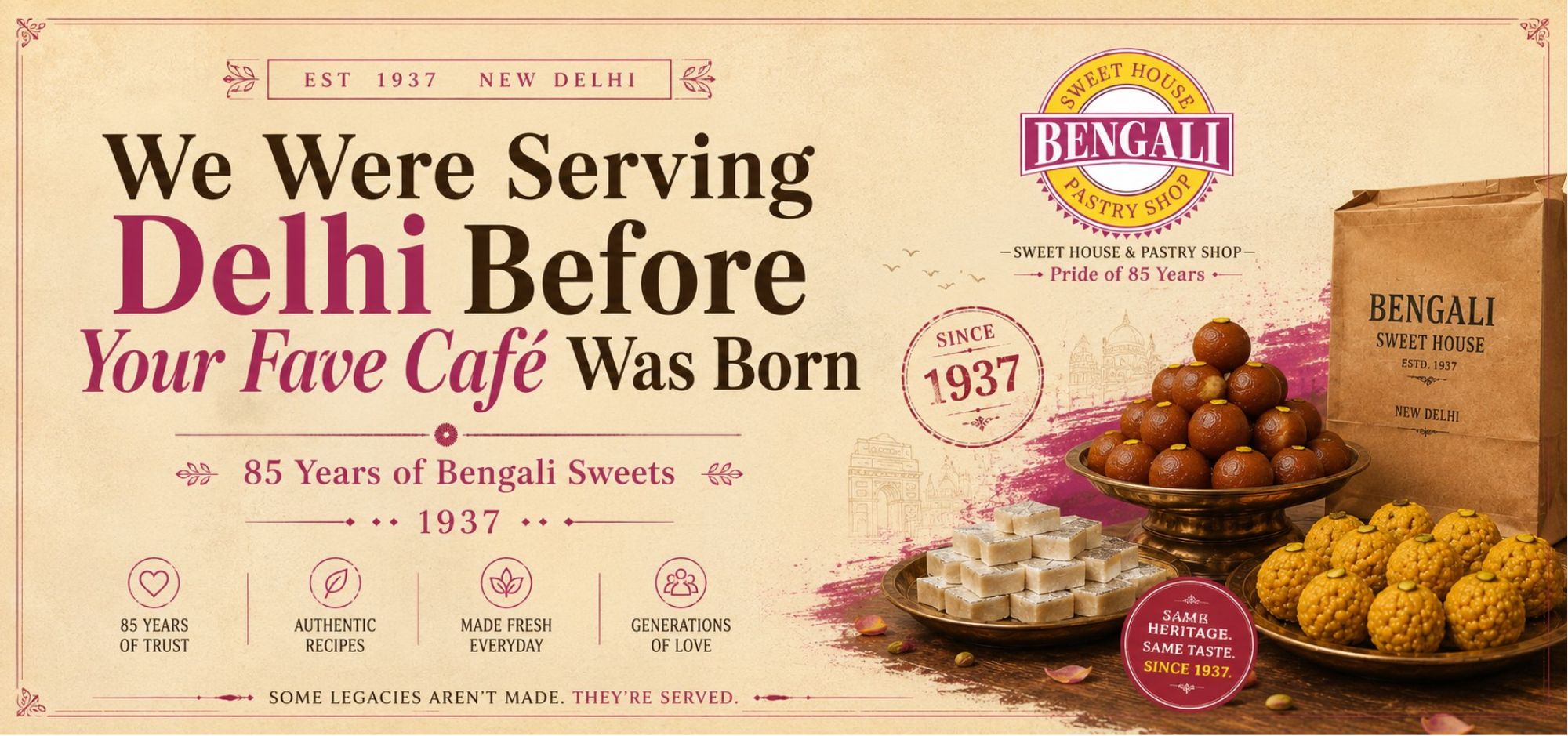 We Were Serving Delhi Before Your Fave Café Was Born - 85 Years of Bengali Sweets 1937